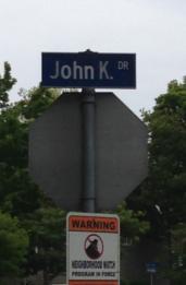 [Picture of John K. Drive sign]